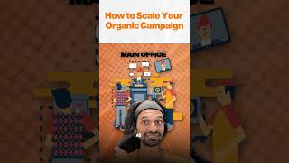 Effective Strategies to Scale Your Organic Campaign [upl. by Cini]