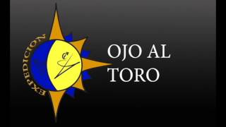 Ojo al toro [upl. by Notsniw]