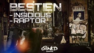 Bestien  Insidious  Raptor CrunkD 004 [upl. by Animahs]