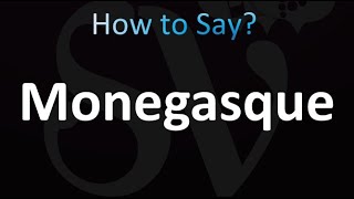 How to Pronounce Monegasque correctly [upl. by Parrisch509]