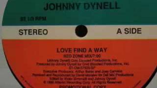 Johnny Dynell  Love Find A Way Red Zone Mix [upl. by Eustatius]