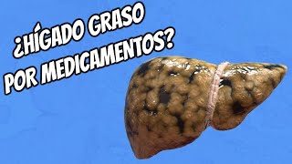 MEDICAMENTOS QUE CAUSAN HÍGADO GRASO [upl. by Ymmor345]