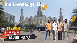 📍Markaz Knowledge City  The most beautiful city of Kerala 😍❤️  Daily Vlog [upl. by Nailluj]