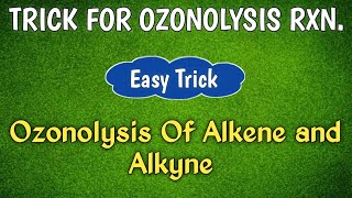 Trick For Ozonolysis Reaction  Ozonolysis In Alkene amp Alkyne  Class  11 12  JEE  NEET [upl. by Sutsugua233]