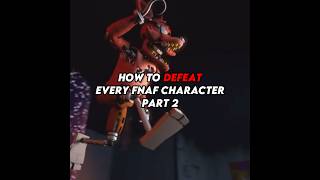 HOW TO DEFEAT EVERY FNAF CHARACTER PART 2 shorts fnaf fnafedit fyp freddy [upl. by Antone]