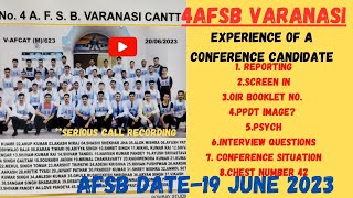 Experience of A Conferenced Out Candidates 19June2023 4afsb Varanasiafsbssbafcat2023ppdt [upl. by Monreal96]