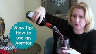 Life with Wine  Wine Tips  How to Use an Aerator [upl. by Boone]