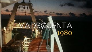 Med Mtr «Vadsøjenta» i Barentshavet  1980 [upl. by Turoff]