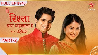 Akshara ne kiye gifts taiyaar  Part 2  S1  Ep745  Yeh Rishta Kya Kehlata Hai [upl. by Nyhagen]