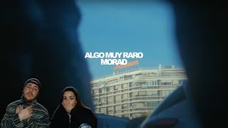 MORAD  ALGO MUY RARO VIDEO OFICIAL REACCIÓN y PUNTUACIÓN [upl. by Tuddor509]