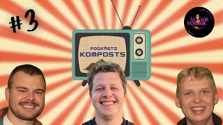 Podkāsts quotKompostsquot 3  Pirmais ciemiņš  Voyage Goldingen [upl. by Oirtemed]