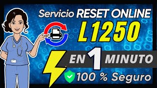 EPSON L1250 ✅ Servicio ONLINE Reset Almohadillas 🔒 Seguro ⚡ Rápido y 🔄 Reutilizable [upl. by Toth75]