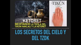 MEDITANDO Y ORANDO CON LA KETORET Y LOS 10 SALMOS DEL TIKUN HAKLALI [upl. by Narmi]