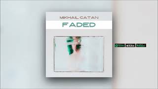 Mikhail Catan  Faded Original Mix [upl. by Ahsinauj]