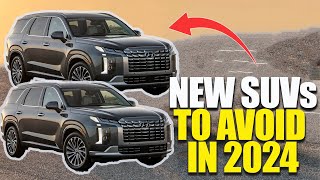 New SUVs To Avoid In 2024  Dont Miss Some Hidden Gems Revealed [upl. by Iormina]