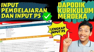 cara input pembelajaran kurikulum merdeka di dapodik 2024  cara input p5 di dapodik 2024 [upl. by Scott]