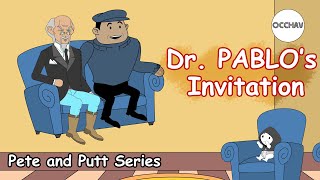 Dr PABLOs Invitation  Pete and Putt Series  Cartoon short stories  OCCHAV [upl. by Petey836]