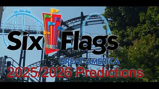 Six Flags Great America 20252026 Predictions [upl. by Esor]