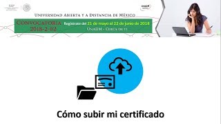 Cómo subir mi certificado UnADM 20182B2 [upl. by Chandos]