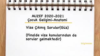 AUZEF Çocuk GelişimiAnatomi vize çıkmış sorular20202021 [upl. by Riggall]