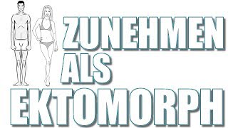 Als Ektomorph zunehmen  die Körpertypen und wie du zunimmst [upl. by Innes]