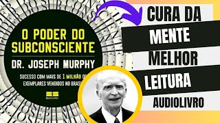 Audiolivro Joseph Murph Como desenvolver todo o potencial da sua mente [upl. by Tuneberg]