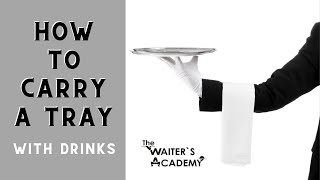 How to carry a tray with drinks Waiter training Restaurant training video How to be a good waiter [upl. by Helaine]