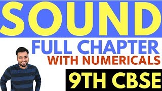 SOUND FULL CHAPTER  CLASS 9 CBSE [upl. by Hey]