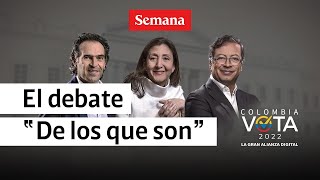 🔴Debate presidencial Colombia 2022 Gustavo Petro Fico Gutiérrez Ingrid Betancourt EN VIVO  Semana [upl. by Donell]