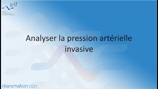 Analyser la pression artérielle invasive O HAMZAOUI REANIMATION2021 [upl. by Latta474]