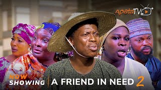 A Friend In Need 2 Yoruba Movie 2024 Drama Ronke OdusanyaKola Ajeyemi Olaide Oyedeji ApaMr Latin [upl. by Ecnahoy]