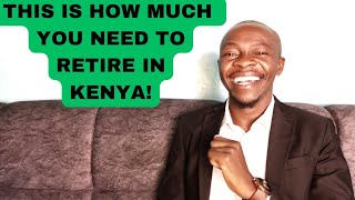 This is How to RETIRE Early in Kenya How to Calculate goodjoseph [upl. by Ahseena]