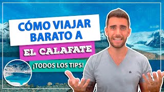 ¡Cómo viajar barato a EL CALAFATE en PATAGONIA ¡Ahorra dinero en todo Hotel excursiones chip [upl. by Colombi]