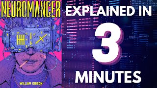 The Origins of Cyberpunk Neuromancer Explained in 3 Minutes [upl. by Shira50]