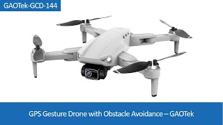 GPS Gesture Drone with Obstacle Avoidance – GAOTek [upl. by Eelamme]