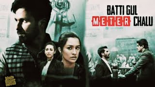 Batti Gul Meter Chalu Full Movie Review in Hindi  Shahid Kapoor amp Shraddha Kapoor [upl. by Ribaudo293]