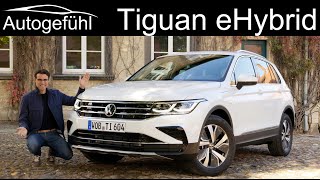 VW Tiguan eHybrid FULL REVIEW new PluginHybrid with GTE Boost Tiguan Facelift 2021  Autogefühl [upl. by Anitak944]