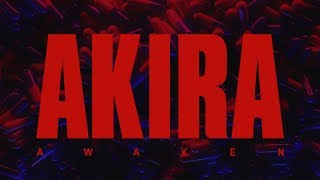 AWAKEN AKIRA [upl. by Rector428]