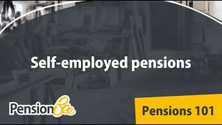 Selfemployed pensions  Pensions 101 [upl. by Rives]