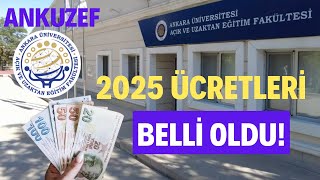 2025 ANKARA ÜNİVERSİTESİ AÖF ÜCRETLERİ BELLİ OLDU ANKUZEF ÜCRETLERİ NE KADAR [upl. by Hen]