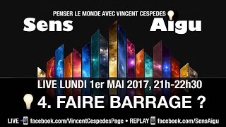 Sens Aigu 4 Faire barrage [upl. by Henig140]