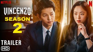 Vincenzo Season 2 Trailer  Netflix  Release Date K Drama Jeon Yeobeen Episodes Song Joongki [upl. by Marta642]