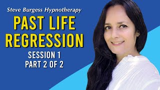 Past Life Regression Session 1 Part 2 of 2 with Steve Burgess and Filiz Woodhouse [upl. by Denison]