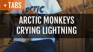 Arctic Monkeys  Crying Lightning Bass Cover with TABS [upl. by Cohen]