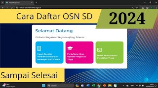 Cara Mendaftarkan Siswa OSN SD 2024 Sampai Selesai tutorialbangarie1987 [upl. by Corson]