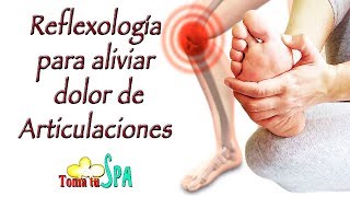 REFLEXOLOGÍA PODAL PARA DOLOR DE ARTICULACIONES [upl. by Liza]