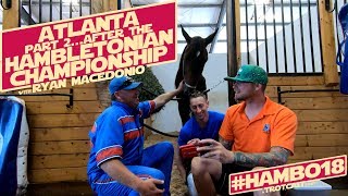 Hambo18 A TrotCast Story Atlanta Part 2 After The Hambo [upl. by Mackey439]