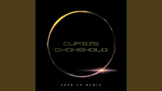 Cupids Chokehold Sped Up  Remix [upl. by Cutcheon518]