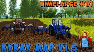 Farming simulator 17 Timelapse Kuray Map v1 5 ep10 [upl. by Etnoek]