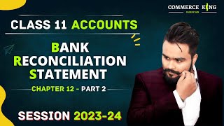 Bank Reconciliation Statement class 11 accounts  BRS  Part 2 [upl. by Salene]